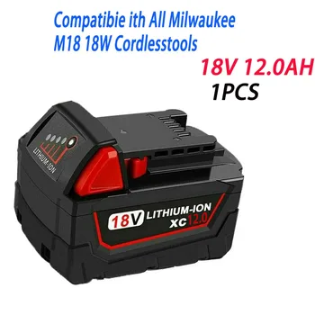 18 За Milwaukee M18 Батерия M18B6 XC 12,0 Ah литиево-йонна 48-11-1860 48-11-1852 48-11-1850 48-11-1840 Акумулаторен электроинструмент18 В