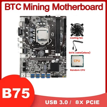 Дънна платка B75 8 USB GPU БТК Миньор + Случаен процесор + Вентилатор за охлаждане + Кабел SATA 8XPCIE до слоту USB3.0 LGA1155 DDR3 MSATA ETH Миньор
